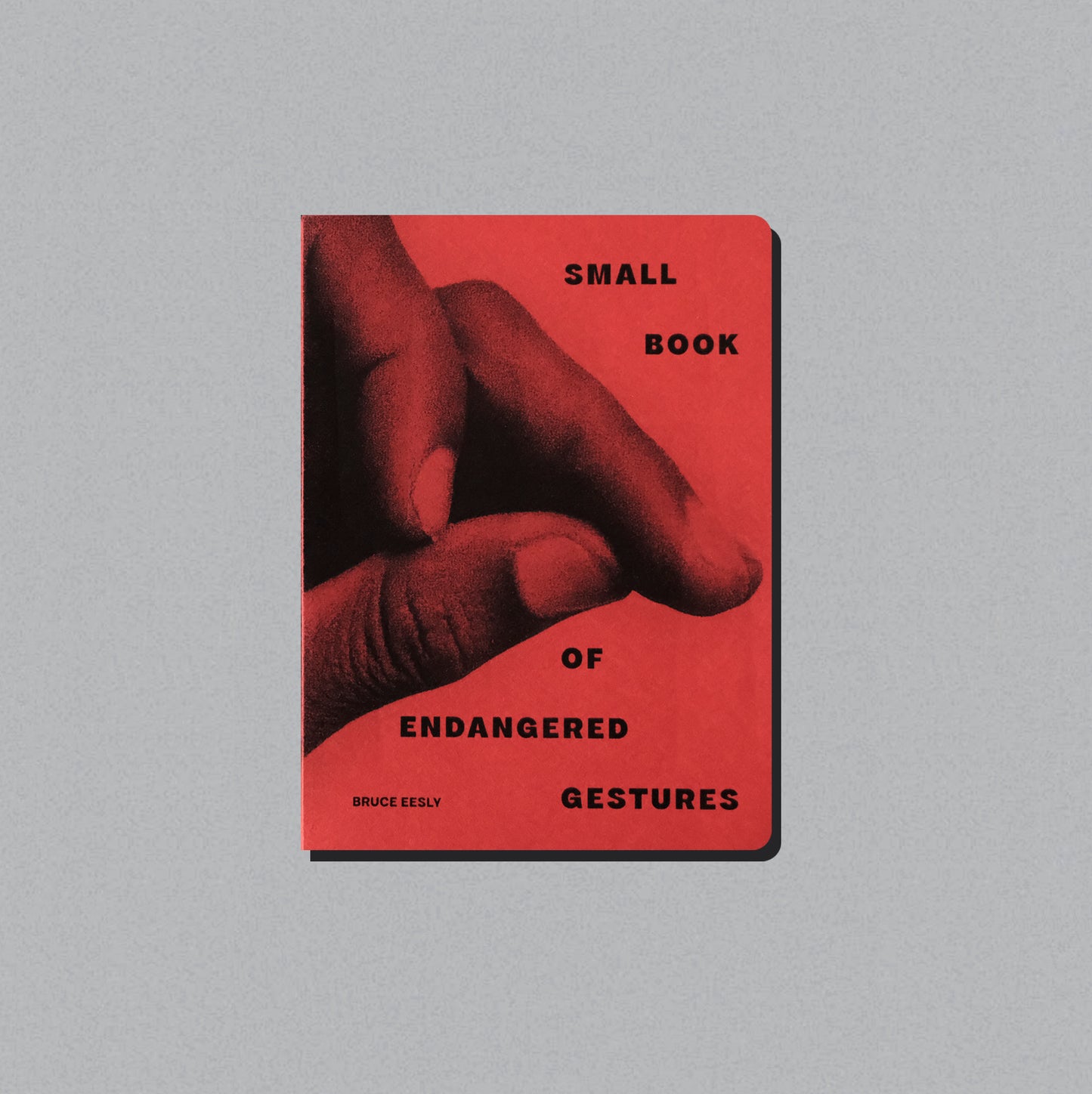 Small Book of Endangered Gestures